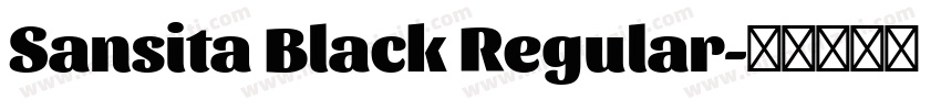 Sansita Black Regular字体转换